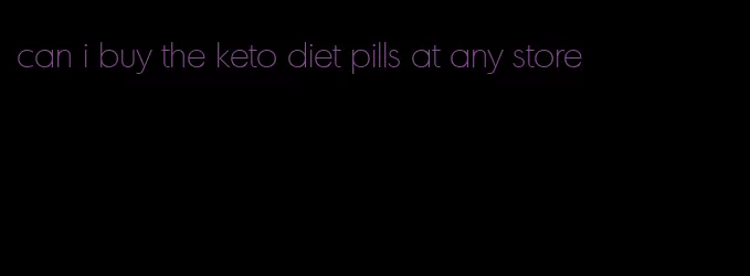 can i buy the keto diet pills at any store