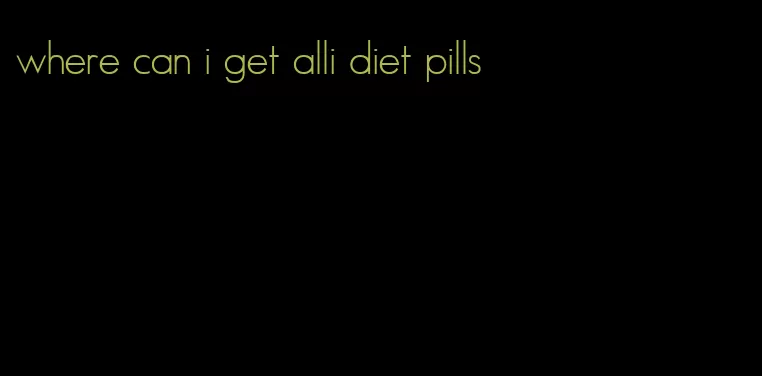 where can i get alli diet pills