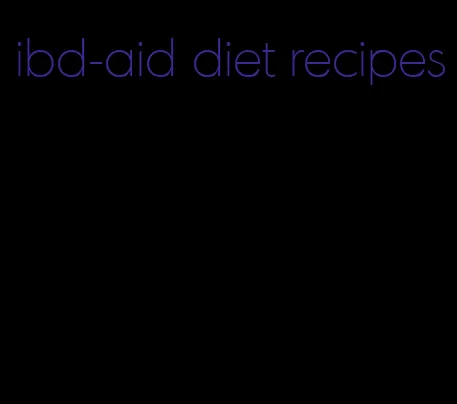 ibd-aid diet recipes