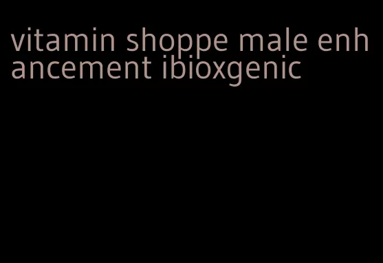 vitamin shoppe male enhancement ibioxgenic