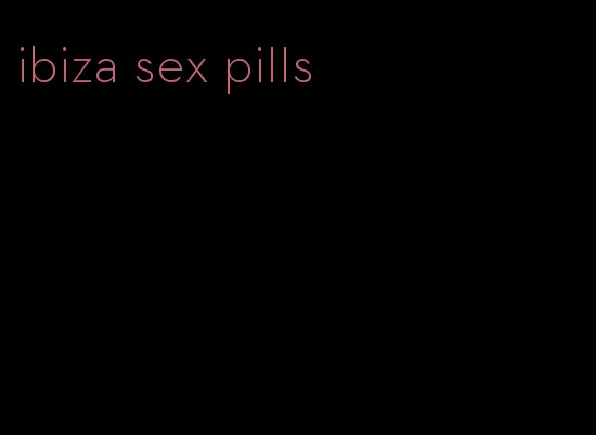 ibiza sex pills