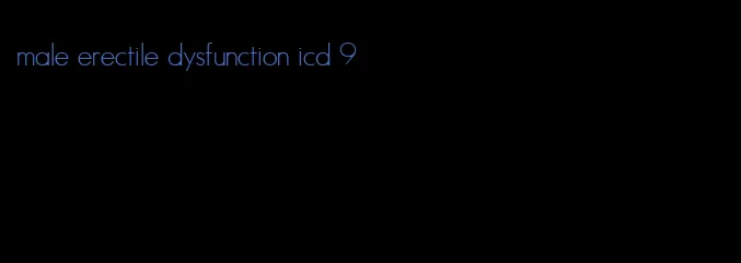 male erectile dysfunction icd 9