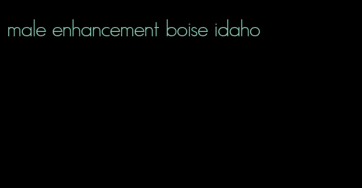 male enhancement boise idaho