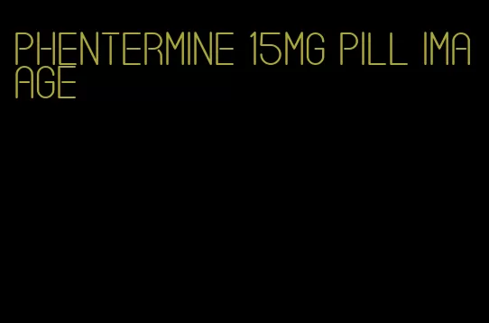 phentermine 15mg pill imaage