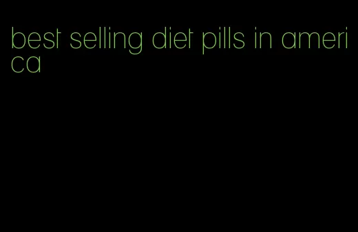 best selling diet pills in america