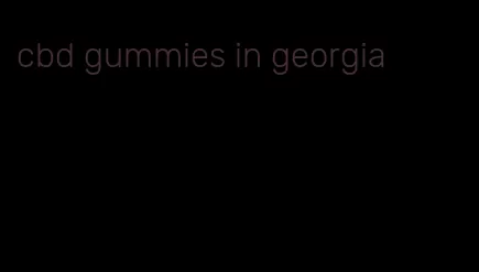 cbd gummies in georgia