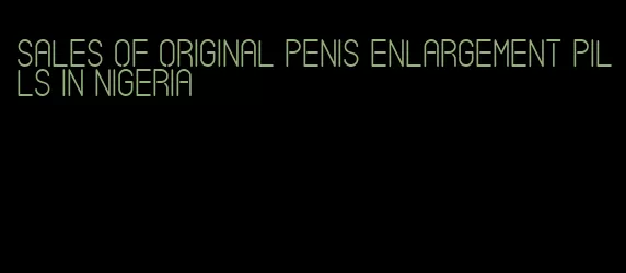 sales of original penis enlargement pills in nigeria