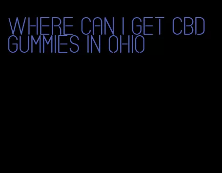 where can i get cbd gummies in ohio