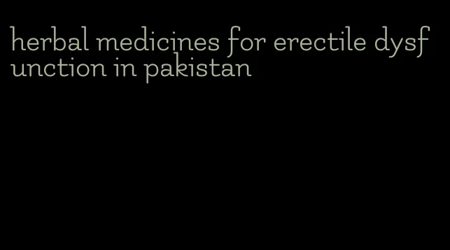 herbal medicines for erectile dysfunction in pakistan