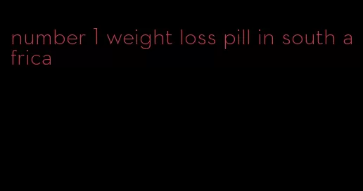 number 1 weight loss pill in south africa