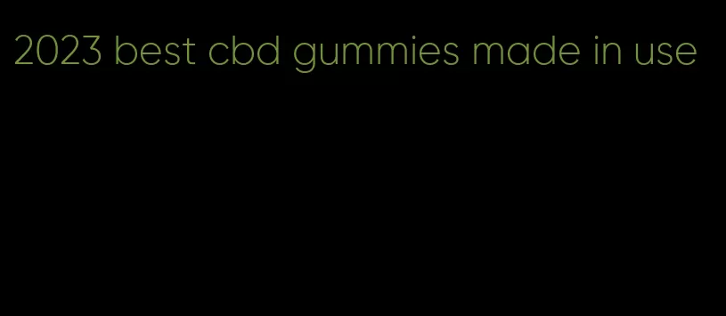 2023 best cbd gummies made in use