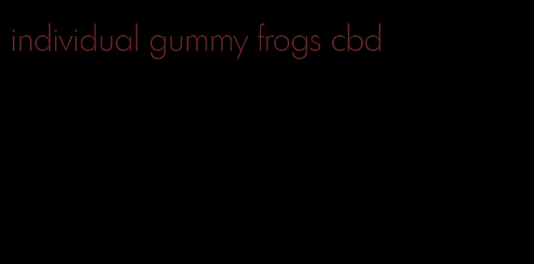 individual gummy frogs cbd