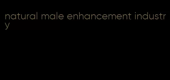 natural male enhancement industry