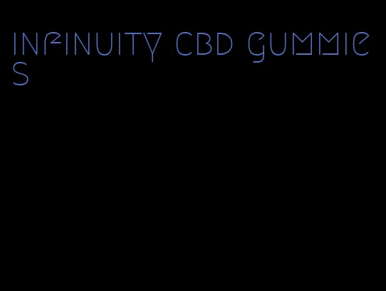 infinuity cbd gummies