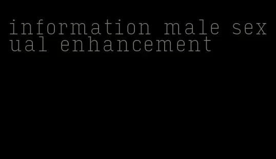 information male sexual enhancement