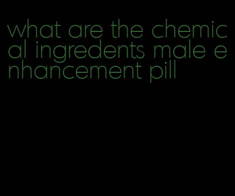 what are the chemical ingredents male enhancement pill