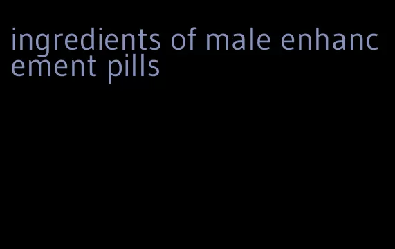 ingredients of male enhancement pills