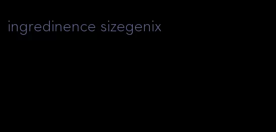 ingredinence sizegenix