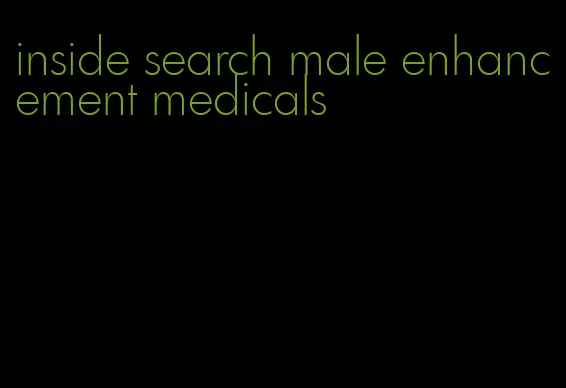 inside search male enhancement medicals