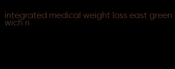 integrated medical weight loss east greenwich ri