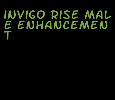 invigo rise male enhancement