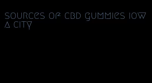 sources of cbd gummies iowa city