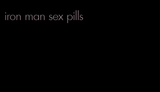 iron man sex pills