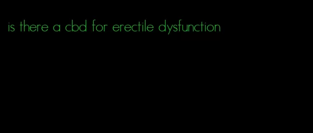 is there a cbd for erectile dysfunction