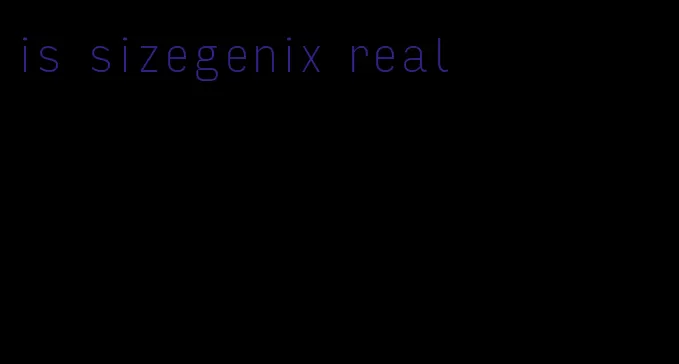 is sizegenix real