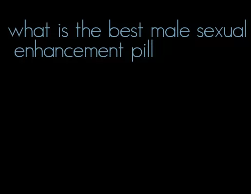 what is the best male sexual enhancement pill