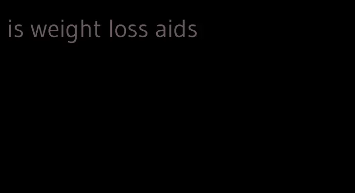 is weight loss aids