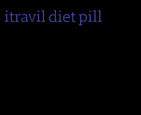 itravil diet pill