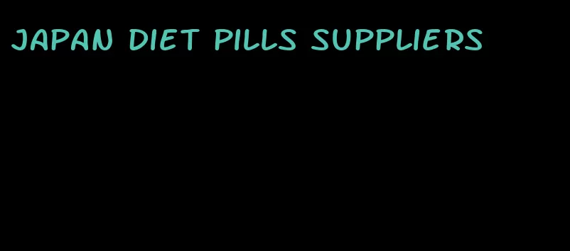 japan diet pills suppliers