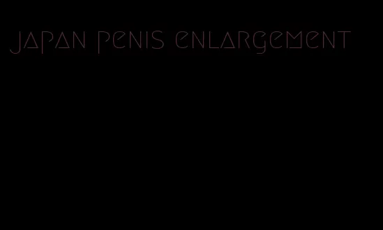 japan penis enlargement