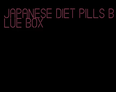 japanese diet pills blue box