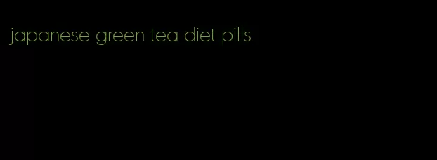 japanese green tea diet pills