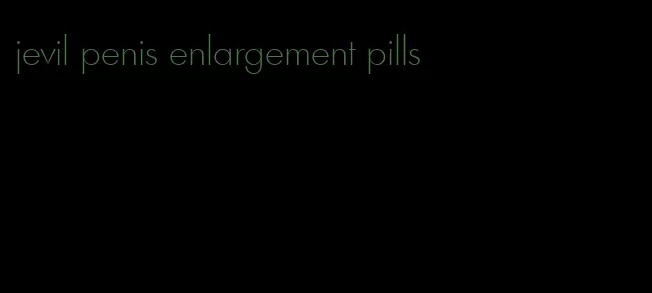 jevil penis enlargement pills