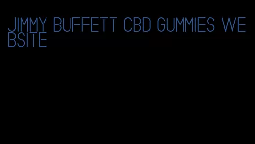 jimmy buffett cbd gummies website