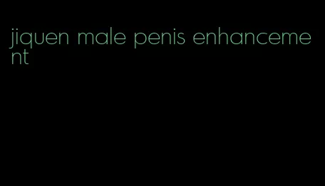 jiquen male penis enhancement