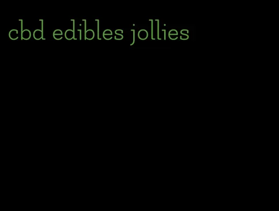 cbd edibles jollies