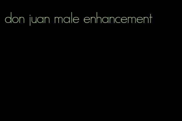 don juan male enhancement