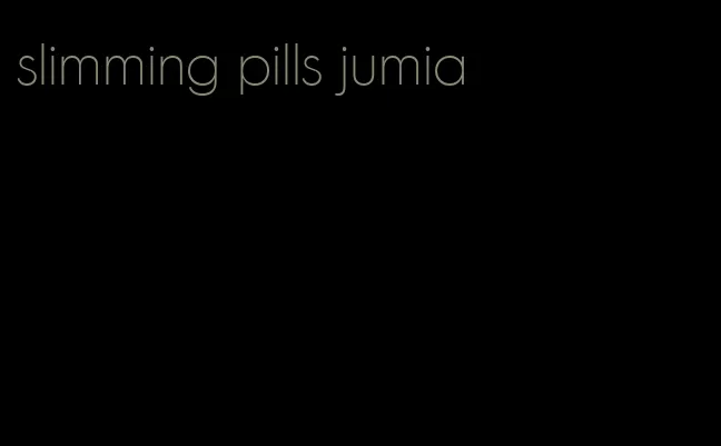 slimming pills jumia