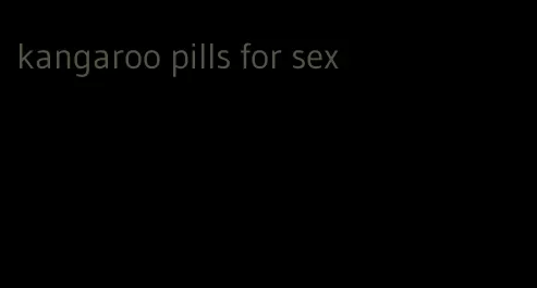 kangaroo pills for sex