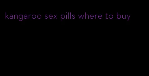 kangaroo sex pills where to buy