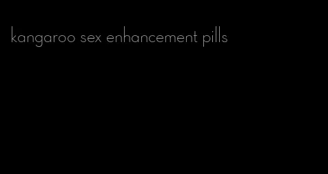 kangaroo sex enhancement pills