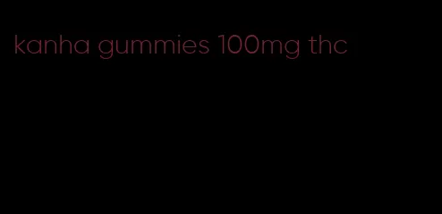 kanha gummies 100mg thc