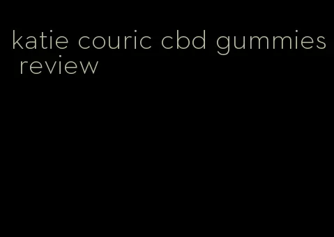 katie couric cbd gummies review