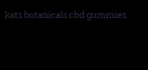 kats botanicals cbd gummies