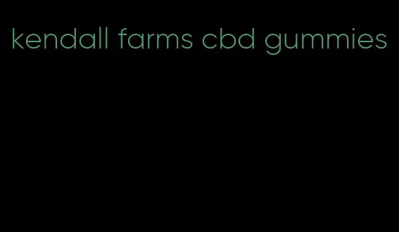 kendall farms cbd gummies