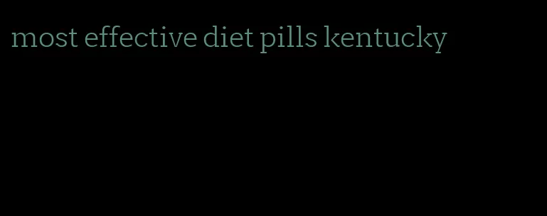 most effective diet pills kentucky